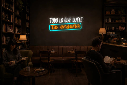 Neón Todo lo que duele te enseña - todo lo que duele - cafe-2