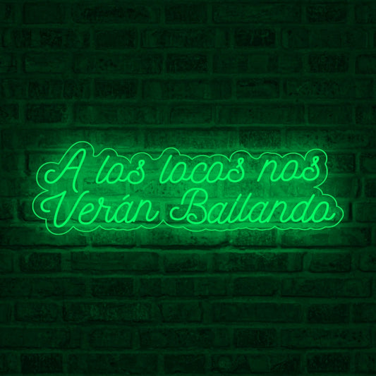 Neón A las locas nos verán bailando - Miniatura