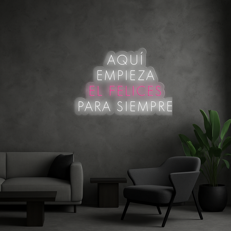 Cartel Neón Aquí Empieza el Felices Para Siempre