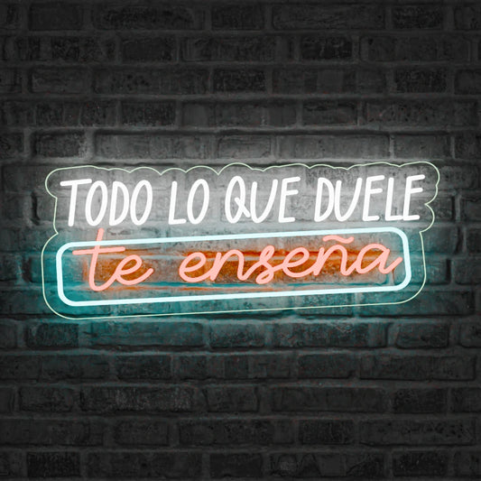 Neón Todo lo que duele te enseña - Miniatura